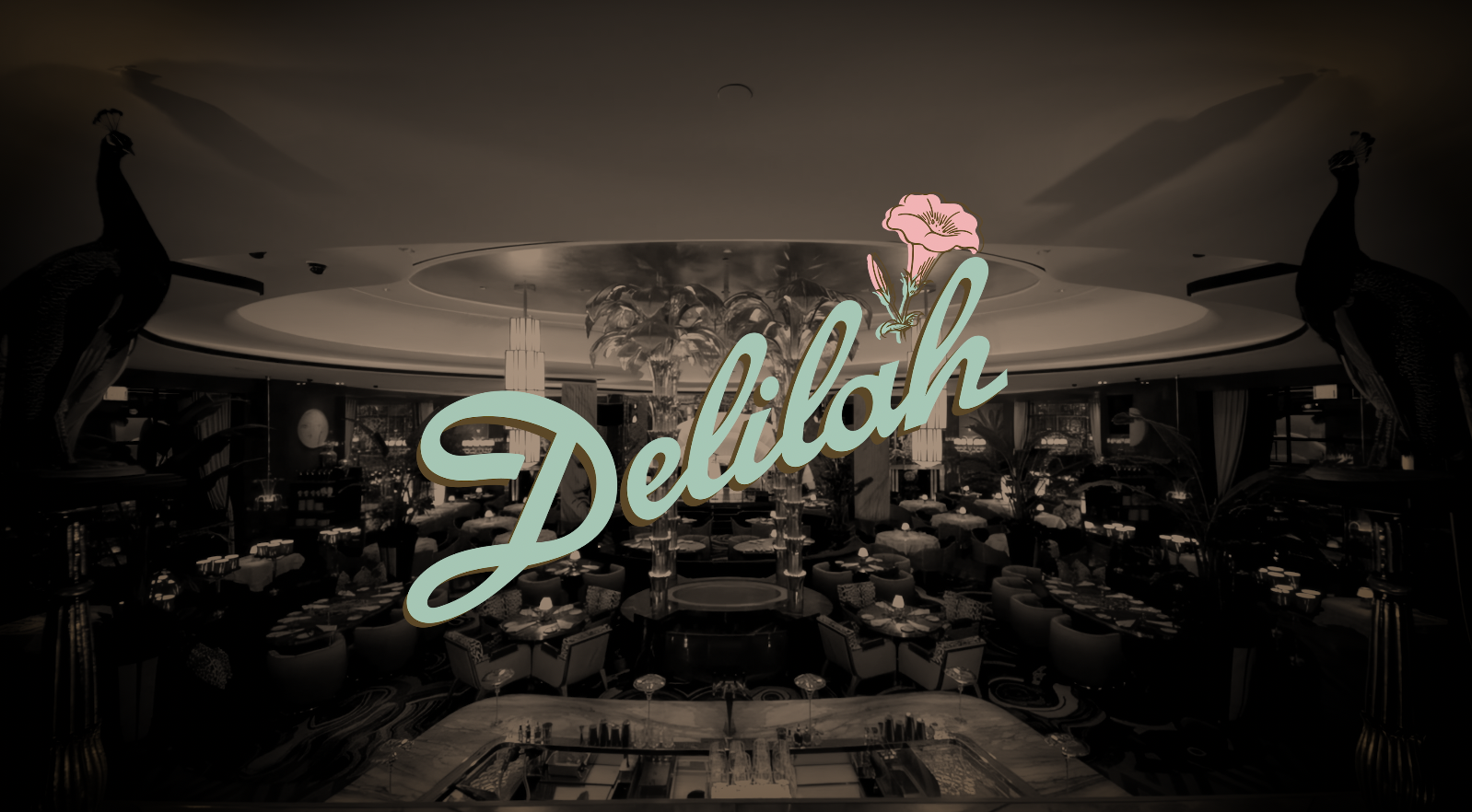 DELILAH Restaurant — Delilah